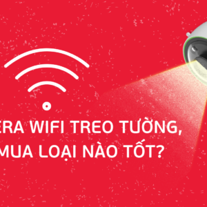 Ưu Điểm Của Camera Không Dây Dùng Wifi 2